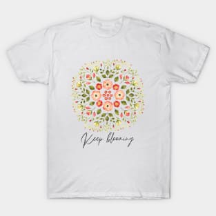 Keep blooming mandala watercolor flower design T-Shirt